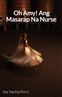  ANG MASARAP NA NURSE